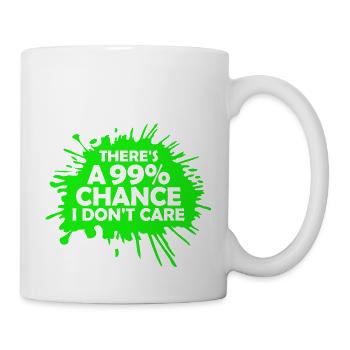 Es gibt eine 99-prozentige Chance, dass es mir egal ist, lustig - Tasse - Weiß - Rechts