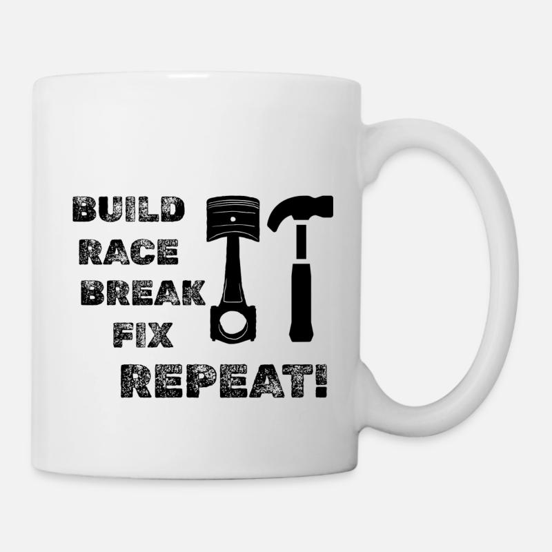 Build Race Break Fix Répétez ! - Mug blanc - blanc