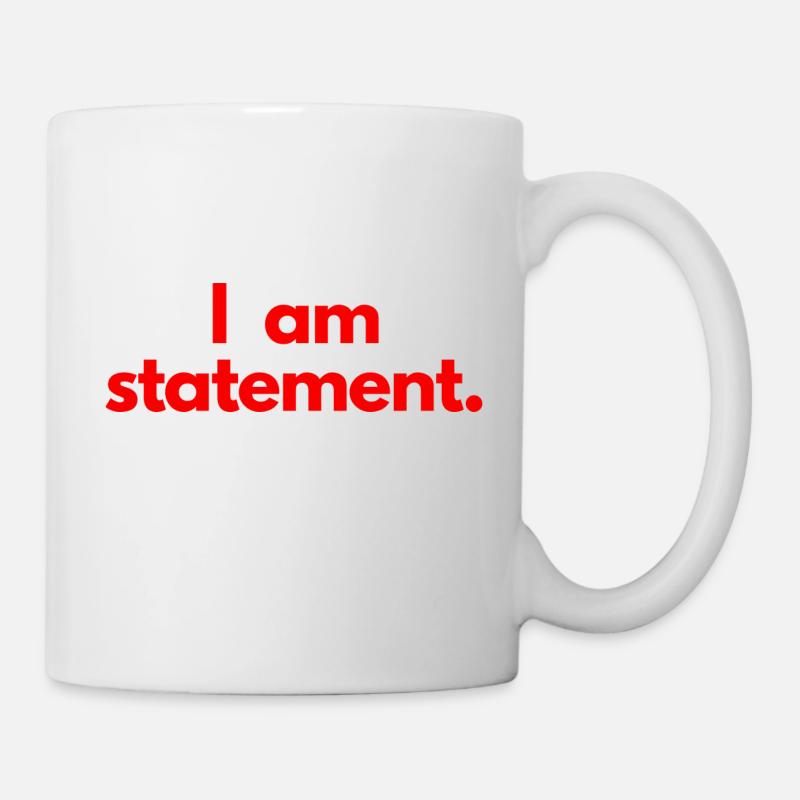 Je suis une déclaration. Rouge - Mug blanc - blanc