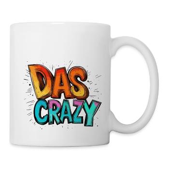 das crazy - Tasse - Weiß - Rechts