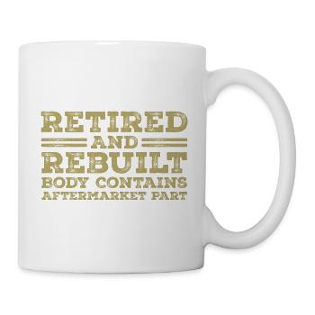 Retired and Rebuilt - Mug - white - Right