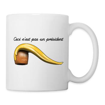 Ceci n'est pas un président:  - Mug - white - Right
