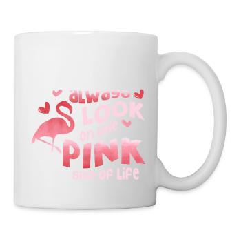 Always Look On The Pink Side Of Life Pink Bird Fla - Mug - white - Right
