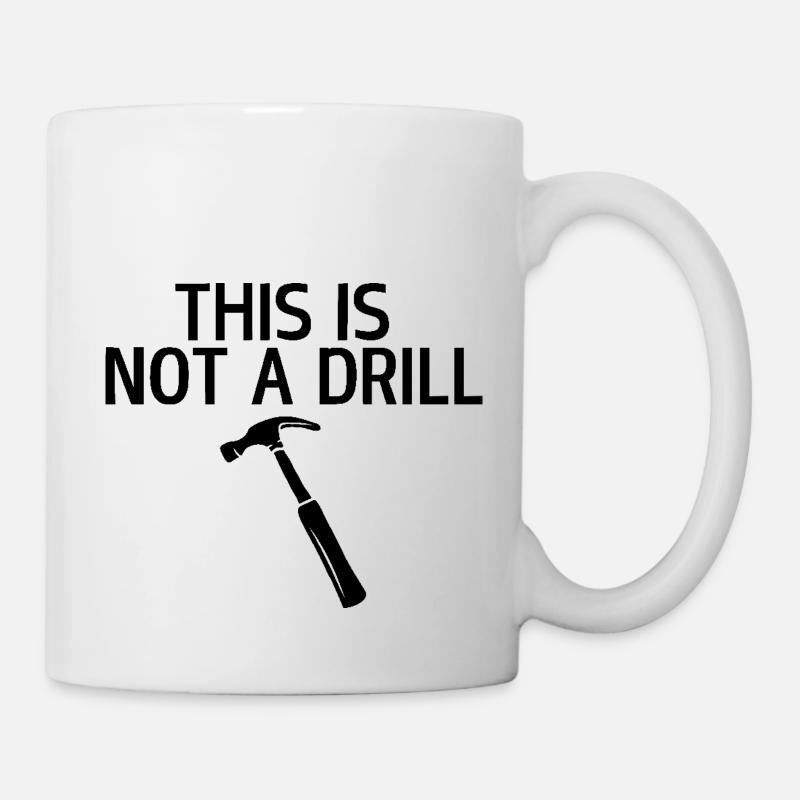 This is not a drill - Mug - white