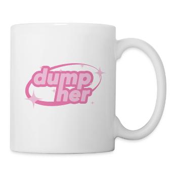 Dump Her – Déclaration de Y2K - Mug blanc - blanc - Droite