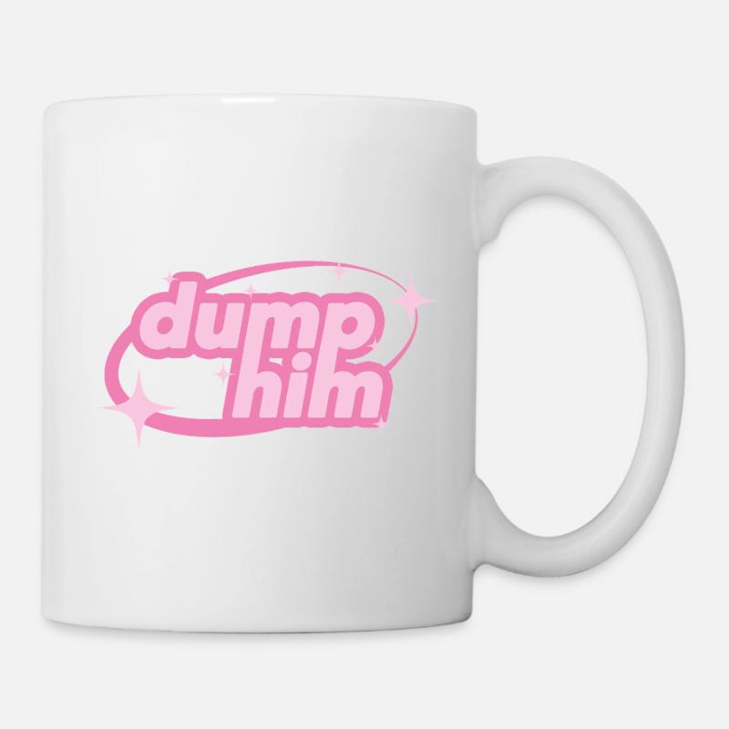 Dump Him – Girly Y2K Statement - Tasse - Weiß