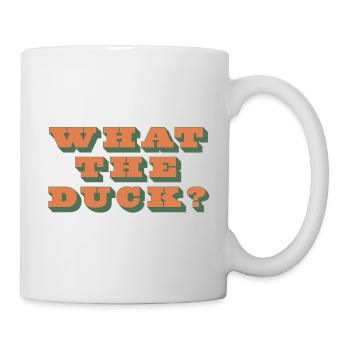 What the Duck?! - Tasse - Weiß - Rechts