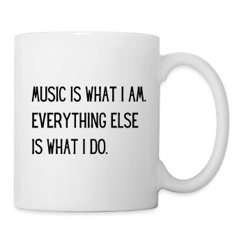 Music Is What I Am – Passion for Music - Mug - white - Right