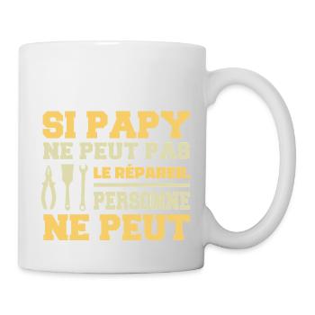 Grand-Père - Si Papy ne peut pas le Réparer - Mug blanc - blanc - Droite