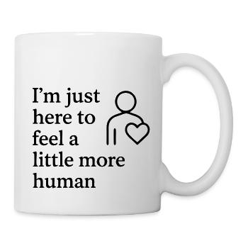 0003 feel more human - Mug - white - Right