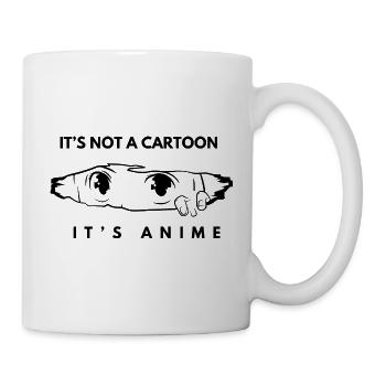 Es ist kein Cartoon – Anime Fan Art - Tasse - Weiß - Rechts