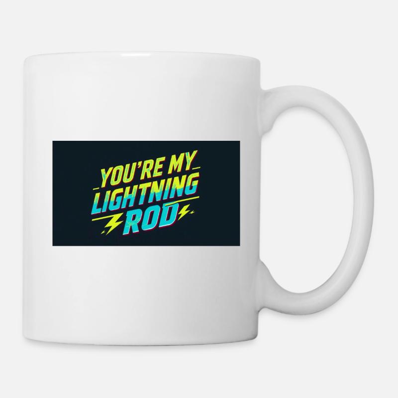 You're my lightning rod - Mug - white