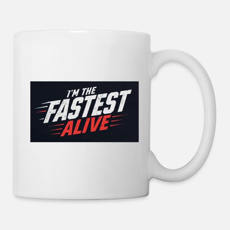 Ich bin der schnellste Mann der Welt - Tasse - Weiß