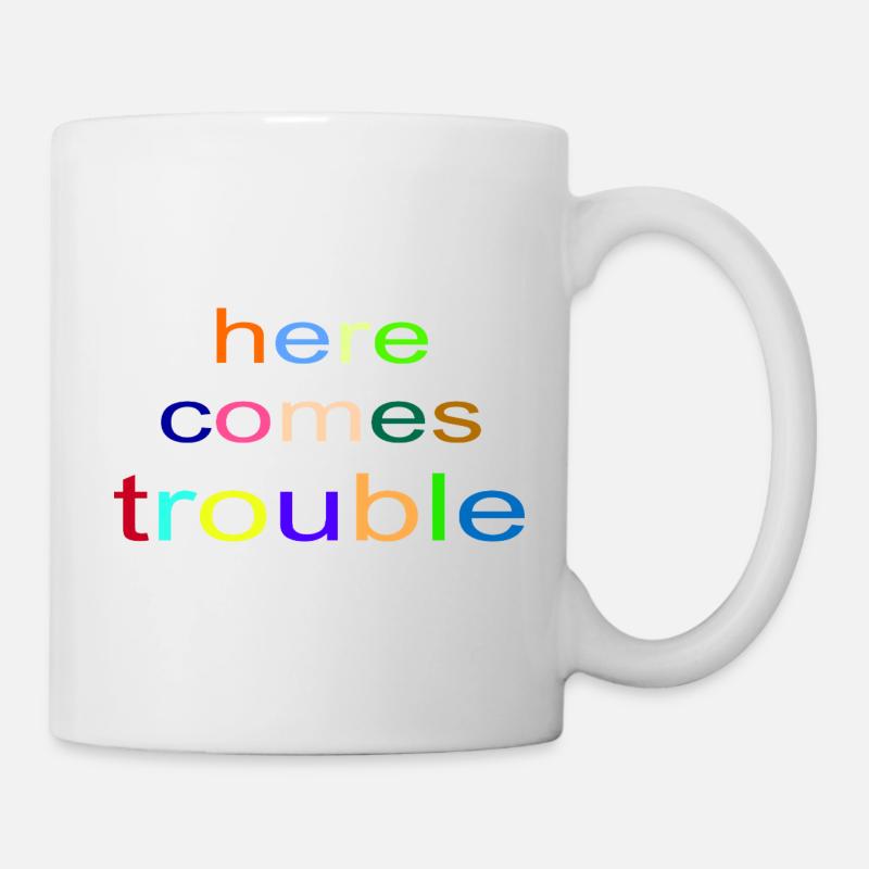 here_comes_trouble - Tasse - Weiß