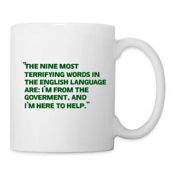 Affiche de citation verte sur le gouvernement - Mug blanc - blanc - Droite