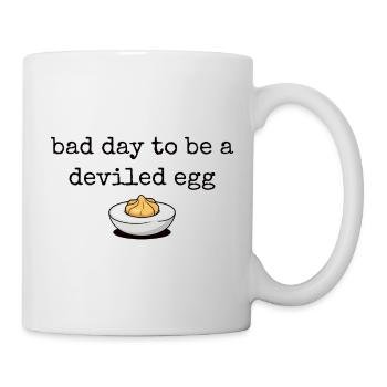 Lustiger Spruch Ei Buffet Essen Bad Day Deviled Eg - Tasse - Weiß - Rechts
