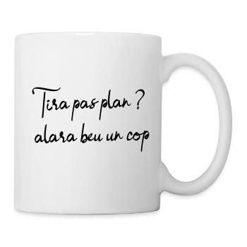 Tira pas plan ? alara beu un còp, pétanque apéro - Mug blanc - blanc - Droite