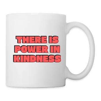 Power in Kindness – Mutige Retro-Typografie - Tasse - Weiß - Rechts
