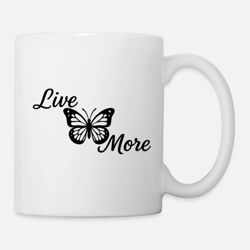 Live More - Tasse - Weiß