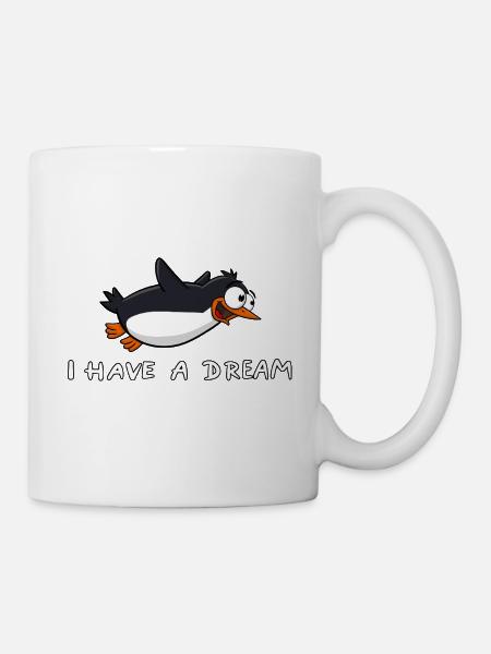 Pinguin - I have a dream - Tasse - Weiß