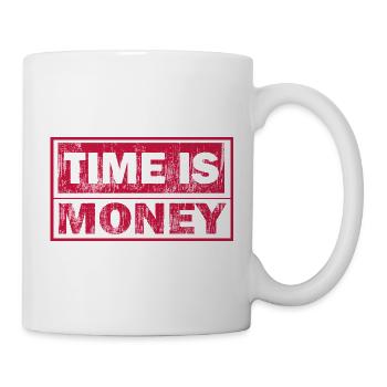 Time Is Money: Bold Red Typo - Mug - white - Right