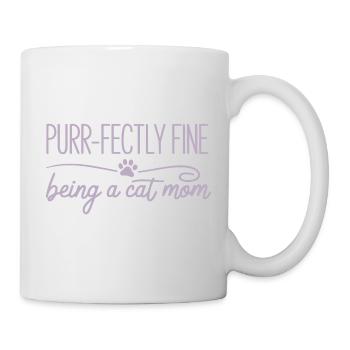Purr Fectly Fine Being A Cat Mom Katzenmama - Mug - white - Right