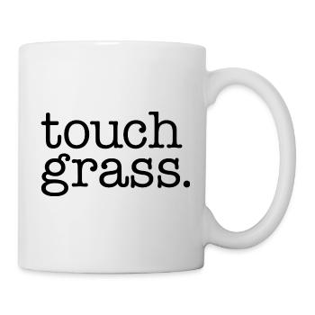 Touch grass - Mug - white - Right