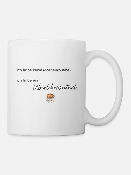 LIEBEVOLL Morgenroutine Kaffee - Tasse - Weiß