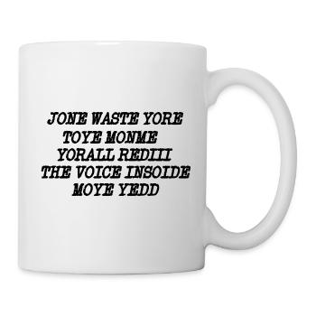 JONE WASTE YORE TOYE MONME YORALL REDIII THE VOICE - Tasse - Weiß - Rechts