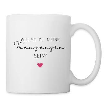 Willst du meine Trauzeugin sein - Tasse - Weiß - Rechts