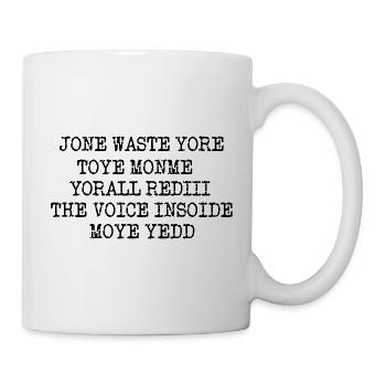 JONE WASTE YORE TOYE MONME YORALL REDIII THE VOICE - Tasse - Weiß - Rechts