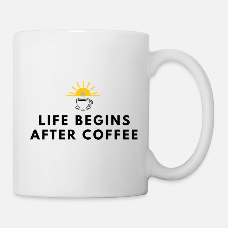 Das Leben beginnt nach dem Kaffee-Motivationskaffee-Desig - Tasse - Weiß