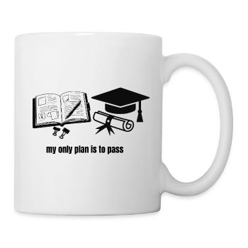 Mein einziger Plan ist zu bestehen – Motivational Student Gra - Tasse - Weiß - Rechts