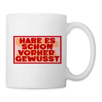 Bauchgefühl Wissen Sprüche - Tasse - Weiß - Rechts