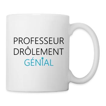 professeur drôlement génial / cadeau professeur - Mug blanc - blanc - Droite