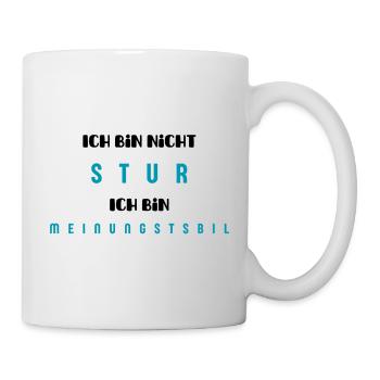 Stur Meinungstabil  - Tasse - Weiß - Rechts