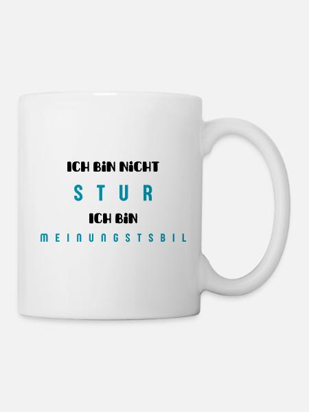 Stur Meinungstabil - Tasse - Weiß