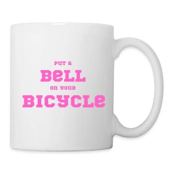 Put A Bell On Your Bicycle – Pink Typo Statement - Mug - white - Right