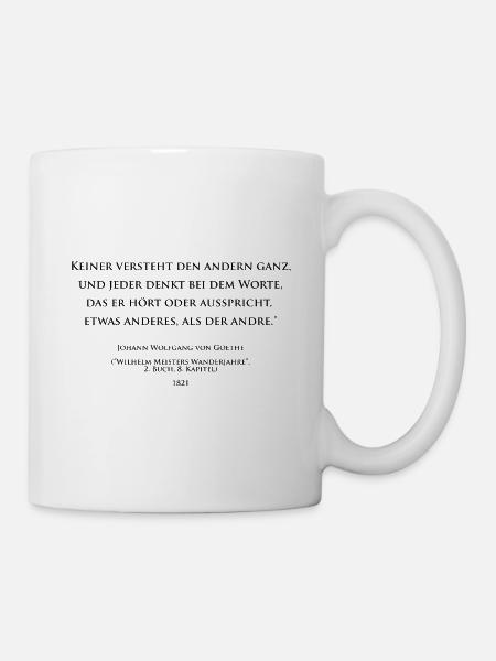 Goethe über die mangelnde Klarheit der Worte - Tasse - Weiß