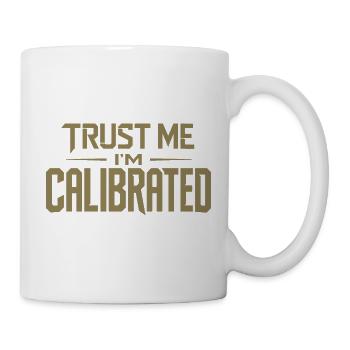 VR Gamer Quote Trust Me Im Calibrated - Tasse - Weiß - Rechts