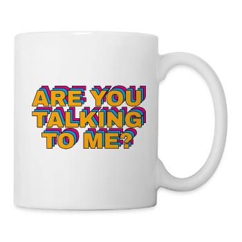 Kultfilm-Anspielung: Sprichst du mit mir. - Tasse - Weiß - Rechts