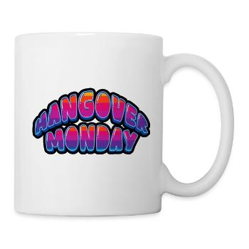 Lustiges Hangover Monday Weekend ist vorbei mit dem Design - Tasse - Weiß - Rechts