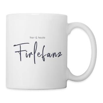Hier & Heute Firlefanz – Humorvolle Typografie - Tasse - Weiß - Rechts