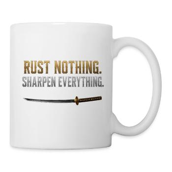 Rust Nothing Sharpen Everything Katana Gym Shirt - Mug - white - Right