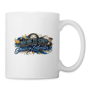 Bin nie zu spät: Zeitfenster - Tasse - Weiß - Rechts