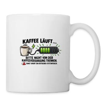 Kaffee läuft, Akku lädt – Geschenk Büro - Tasse - Weiß - Rechts