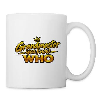 Großmeister Du weißt WER - Tasse - Weiß - Rechts