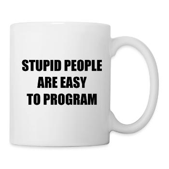 Stupid People - Tasse - Weiß - Rechts