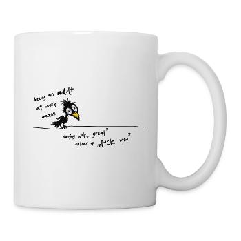 Being an Adult at Work – Lustiger Büro Spruch - Tasse - Weiß - Rechts