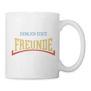 Ziemlich Echte Freunde (Freundschaft / Konkav / 3) - Tasse - Weiß - Rechts